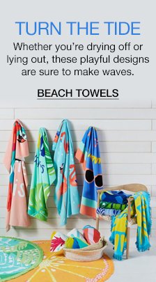Turn The Tide, Whether you8’re drying off or lying out, these playful designs are sure to make waves, Beach Towels